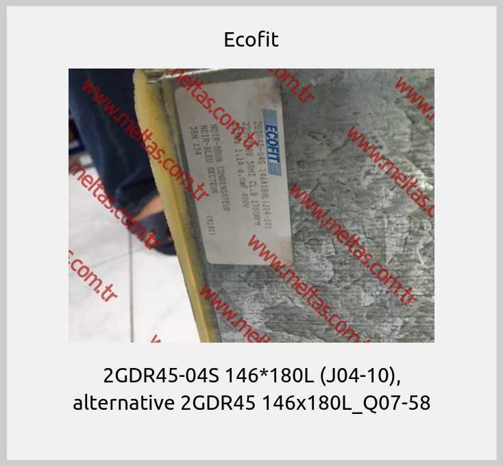 Ecofit - 2GDR45-04S 146*180L (J04-10), alternative 2GDR45 146x180L_Q07-58