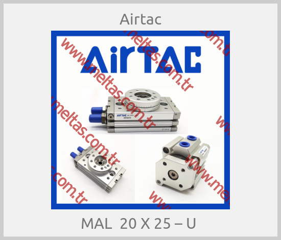 Airtac-MAL  20 X 25 – U 