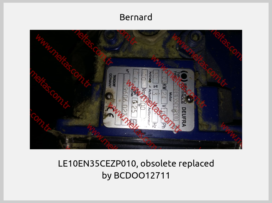 Bernard - LE10EN35CEZP010, obsolete replaced by BCDOO12711