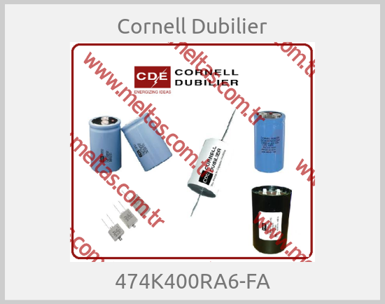 Cornell Dubilier - 474K400RA6-FA