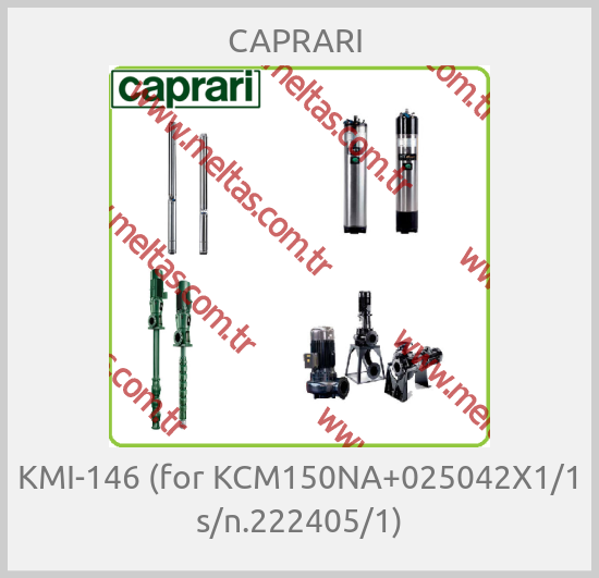 CAPRARI  - KMI-146 (for KCM150NA+025042X1/1 s/n.222405/1)