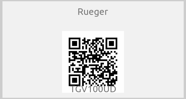 Rueger - TGV100UD