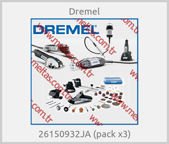 Dremel - 26150932JA (pack x3)
