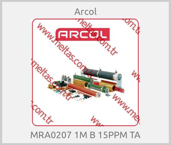 Arcol - MRA0207 1M B 15PPM TA