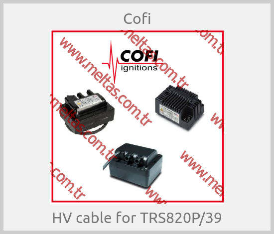 Cofi - HV cable for TRS820P/39