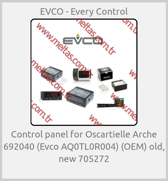 EVCO - Every Control - Control panel for Oscartielle Arche 692040 (Evco AQ0TL0R004) (OEM) old, new 705272