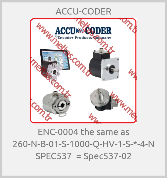 ACCU-CODER - ENC-0004 the same as 260-N-B-01-S-1000-Q-HV-1-S-*-4-N SPEC537  = Spec537-02