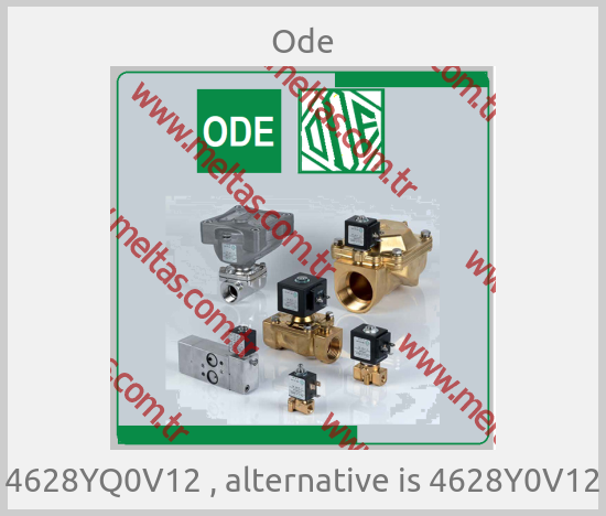 Ode - 4628YQ0V12 , alternative is 4628Y0V12