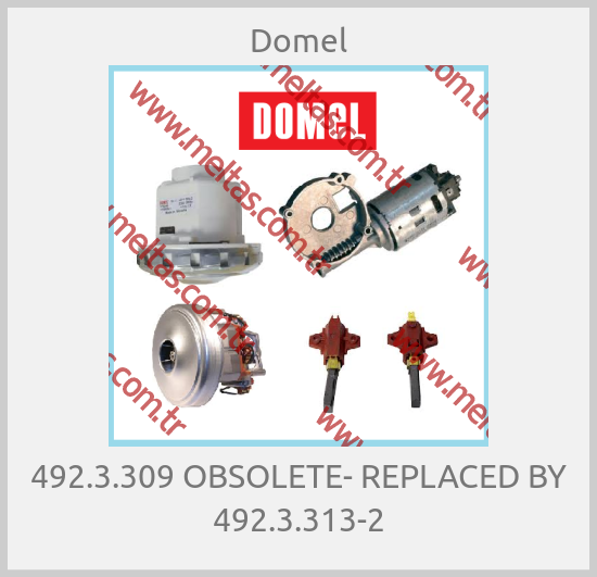 Domel - 492.3.309 OBSOLETE- REPLACED BY 492.3.313-2