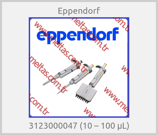 Eppendorf - 3123000047 (10 – 100 μL)