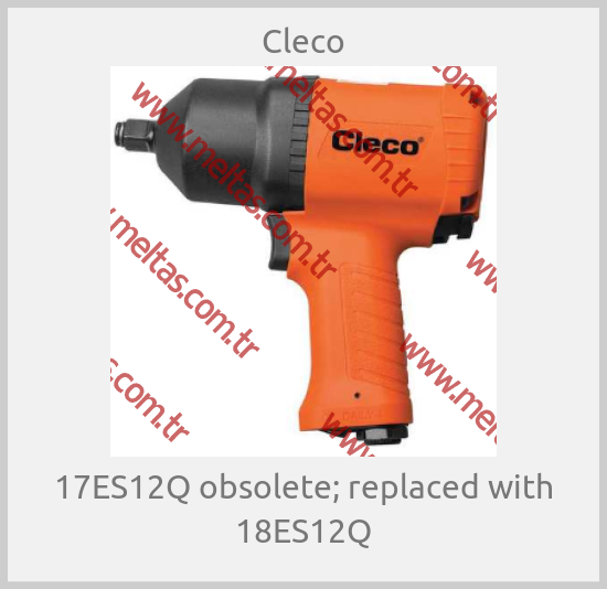 Cleco - 17ES12Q obsolete; replaced with 18ES12Q