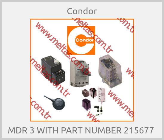 Condor - MDR 3 WITH PART NUMBER 215677 