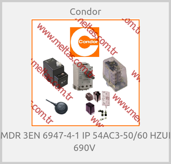 Condor - MDR 3EN 6947-4-1 IP 54AC3-50/60 HZUI 690V 