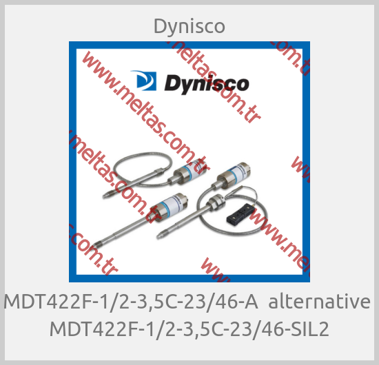 Dynisco-MDT422F-1/2-3,5C-23/46-A  alternative  MDT422F-1/2-3,5C-23/46-SIL2