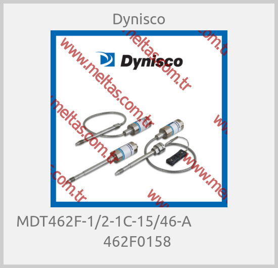Dynisco - MDT462F-1/2-1C-15/46-A                     462F0158 