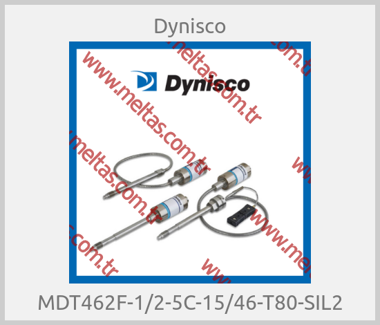 Dynisco - MDT462F-1/2-5C-15/46-T80-SIL2