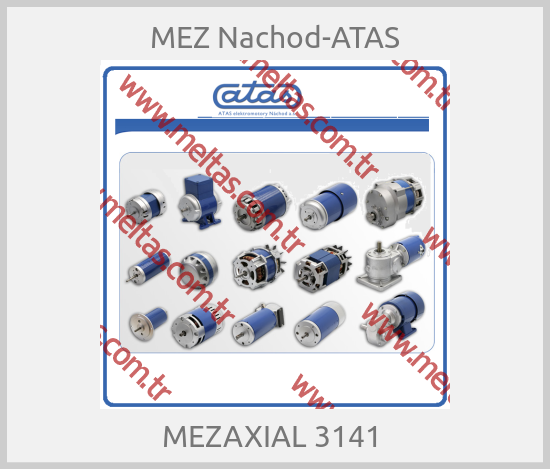 MEZ Nachod-ATAS - MEZAXIAL 3141 