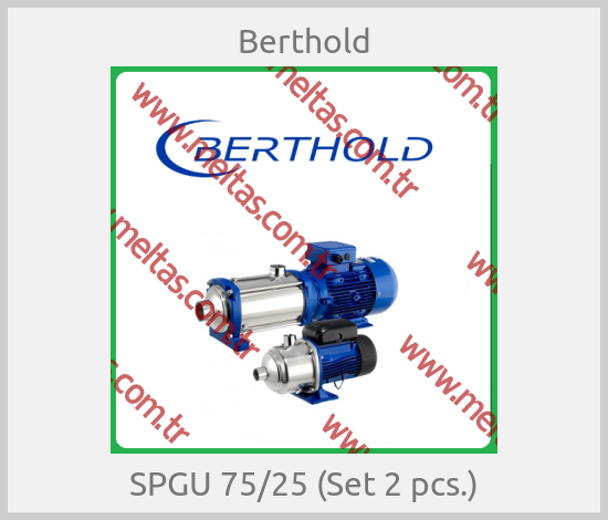 Berthold - SPGU 75/25 (Set 2 pcs.)