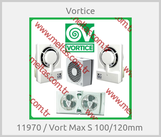 Vortice - 11970 / Vort Max S 100/120mm 