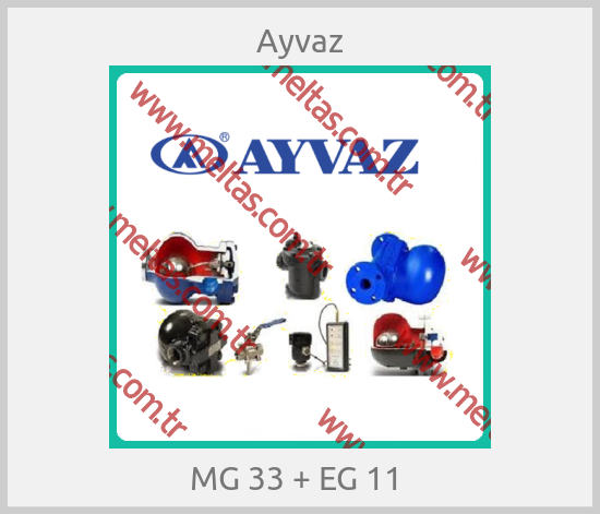 Ayvaz-MG 33 + EG 11 