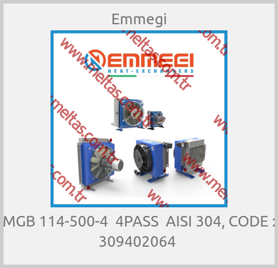 Emmegi - MGB 114-500-4  4PASS  AISI 304, CODE : 309402064 