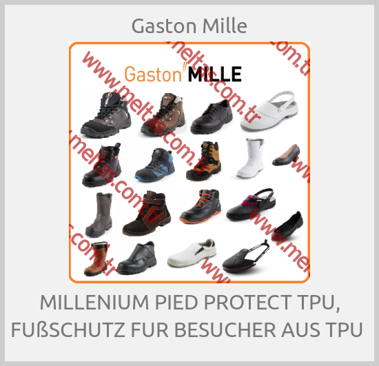 Gaston Mille - MILLENIUM PIED PROTECT TPU, FUßSCHUTZ FUR BESUCHER AUS TPU 