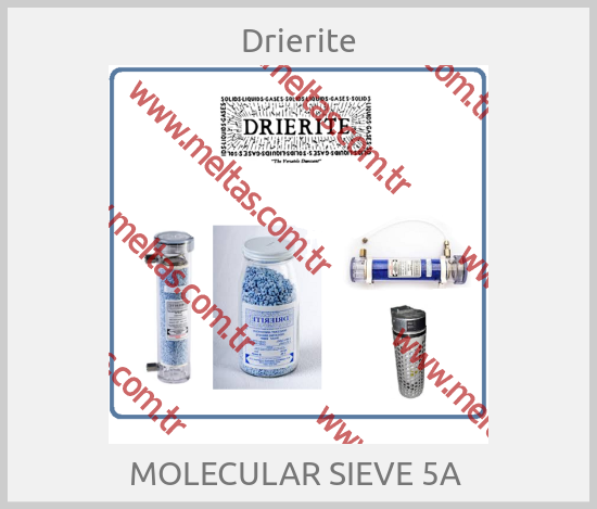 Drierite - MOLECULAR SIEVE 5A 