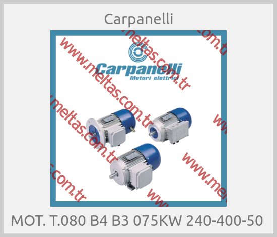 Carpanelli - MOT. T.080 B4 B3 075KW 240-400-50 