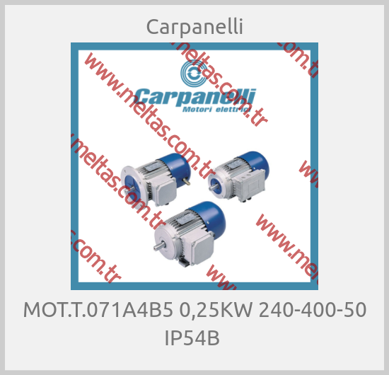 Carpanelli - MOT.T.071A4B5 0,25KW 240-400-50 IP54B 