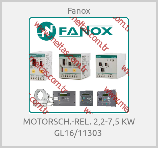 Fanox - MOTORSCH.-REL. 2,2-7,5 KW GL16/11303 