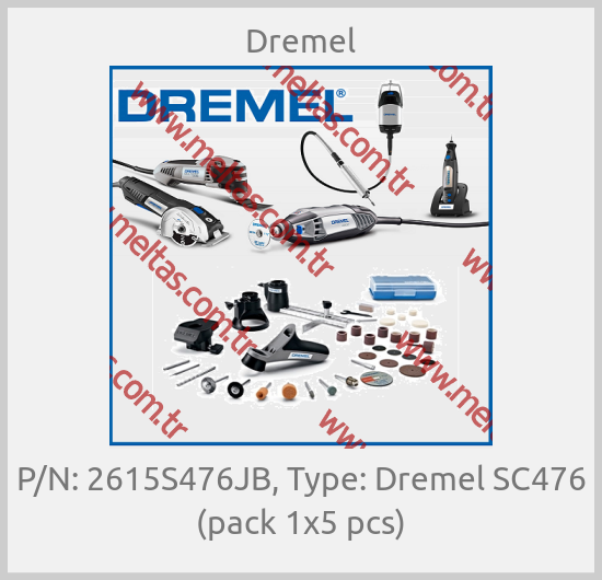 Dremel-P/N: 2615S476JB, Type: Dremel SC476 (pack 1x5 pcs)