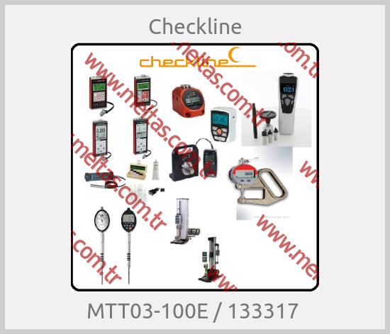 Checkline - MTT03-100E / 133317 