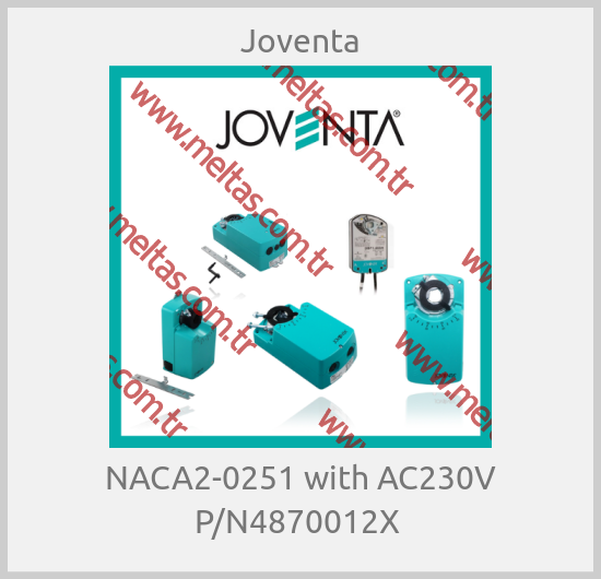 Joventa - NACA2-0251 with AC230V P/N4870012X 