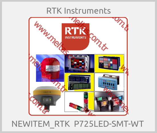 RTK Instruments - NEWITEM_RTK  P725LED-SMT-WT 