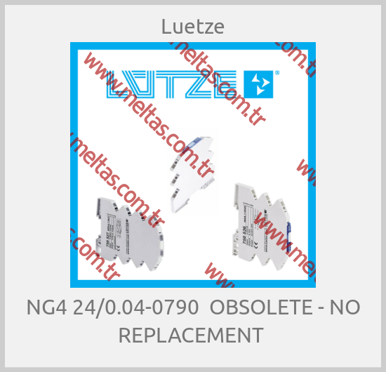 Luetze-NG4 24/0.04-0790  OBSOLETE - NO REPLACEMENT 