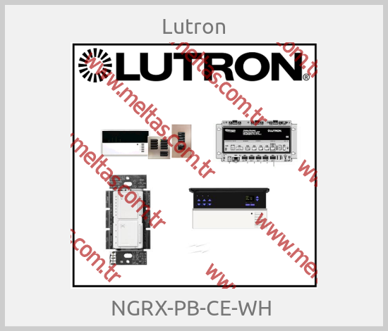 Lutron - NGRX-PB-CE-WH 