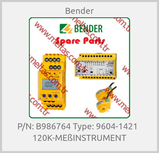 Bender-P/N: B986764 Type: 9604-1421   120K-MEßINSTRUMENT