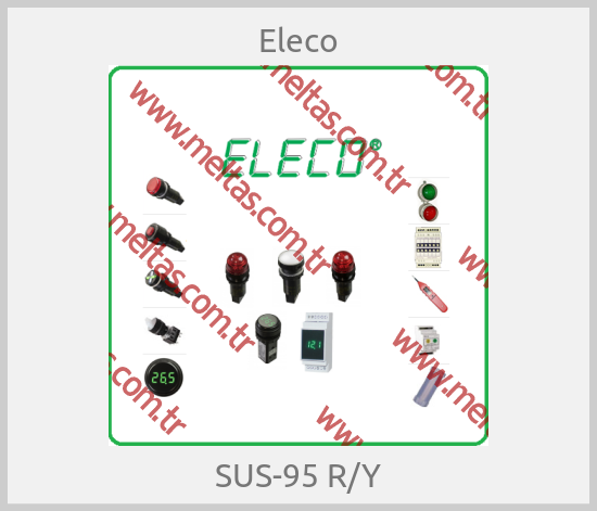 Eleco - SUS-95 R/Y