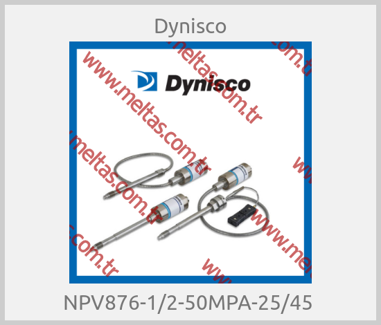 Dynisco - NPV876-1/2-50MPA-25/45 