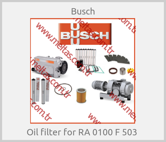 Busch - Oil filter for RA 0100 F 503 