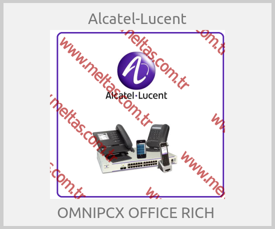 Alcatel-Lucent - OMNIPCX OFFICE RICH 