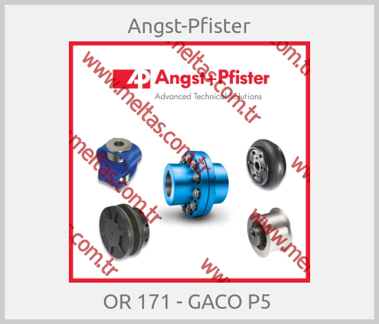 Angst-Pfister - OR 171 - GACO P5 