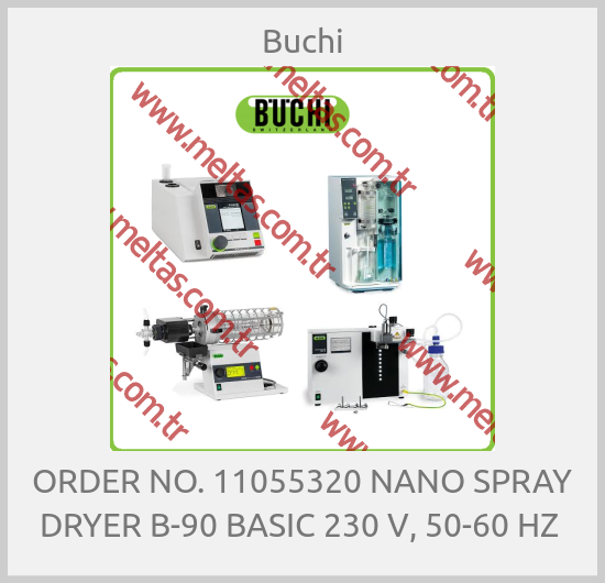 Buchi - ORDER NO. 11055320 NANO SPRAY DRYER B-90 BASIC 230 V, 50-60 HZ 