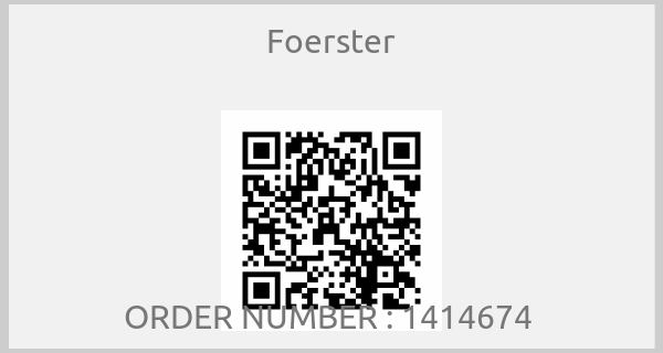 Foerster - ORDER NUMBER : 1414674 