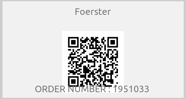 Foerster - ORDER NUMBER : 1951033 