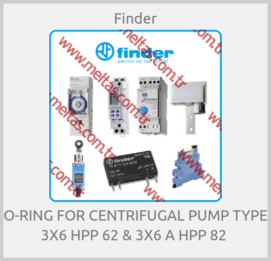 Finder - O-RING FOR CENTRIFUGAL PUMP TYPE 3X6 HPP 62 & 3X6 A HPP 82 