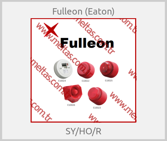 Fulleon (Eaton) - SY/HO/R
