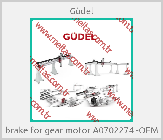 Güdel - brake for gear motor А0702274 -OEM