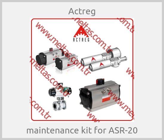 Actreg - maintenance kit for ASR-20