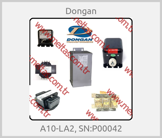Dongan - A10-LA2, SN:P00042